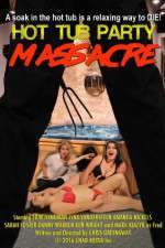 Watch Hot Tub Party Massacre 123movies
