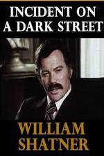 Watch Incident on a Dark Street 123movies