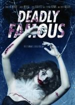 Watch Deadly Famous 123movies