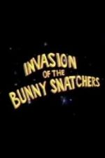 Watch Invasion of the Bunny Snatchers 123movies
