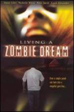 Watch Living a Zombie Dream 123movies