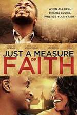 Watch Just a Measure of Faith 123movies