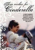 Watch Three Wishes for Cinderella 123movies