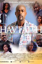 Watch Hav Faith 123movies