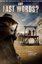 Watch Any Last Words? 123movies