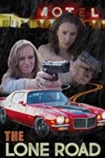 Watch The Lone Road 123movies