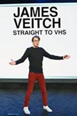 Watch James Veitch: Straight to VHS 123movies