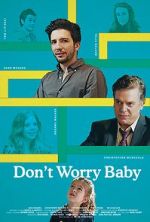 Watch Don\'t Worry Baby 123movies