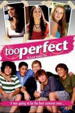 Watch too perfect 123movies