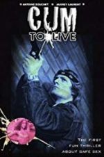 Watch Cum to Live 123movies