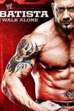 Watch WWE Batista - I Walk Alone 123movies