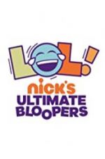 Watch LOL Nick\'s Ultimate Bloopers 123movies