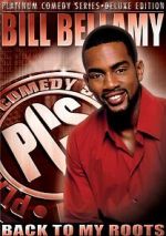 Watch Bill Bellamy: Back to My Roots (TV Special 2005) 123movies