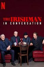 Watch The Irishman: In Conversation 123movies