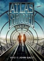 Watch Atlas Shrugged: Who Is John Galt? 123movies