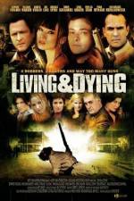 Watch Living & Dying 123movies