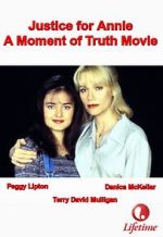 Watch Justice for Annie: A Moment of Truth Movie 123movies