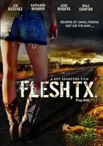 Watch Flesh, TX 123movies