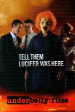 Watch Underbelly Files Tell Them Lucifer Was Here 123movies