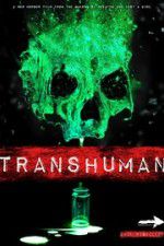 Watch Transhuman 123movies