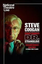 Watch National Theatre Live: Dr. Strangelove 123movies