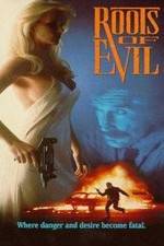 Watch Roots of Evil 123movies
