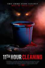 Watch 11th Hour Cleaning 123movies