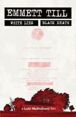 Watch Emmett Till: White Lies, Black Death 123movies