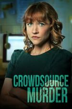 Watch Crowdsource Murder 123movies