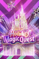 Watch Disney\'s Holiday Magic Quest (TV Special 2021) 123movies