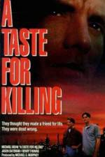 Watch A Taste for Killing 123movies