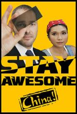 Watch Stay Awesome, China! 123movies