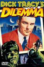 Watch Dick Tracy's Dilemma 123movies