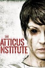 Watch The Atticus Institute 123movies