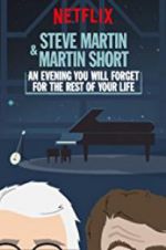Watch Steve Martin and Martin Short: An Evening You Will Forget for the Rest of Your Life 123movies