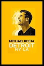 Watch Michael Kosta: Detroit NY LA (TV Special 2020) 123movies