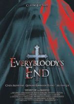 Watch Everybloody\'s End 123movies