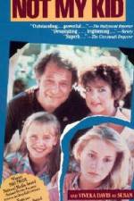 Watch Not My Kid 123movies