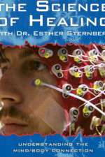 Watch The Science of Healing with Dr Esther Sternberg 123movies