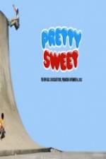 Watch Pretty Sweet - Girl & Chocolate Skateboards 123movies