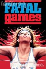 Watch Fatal Games 123movies