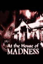 Watch At the House of Madness 123movies