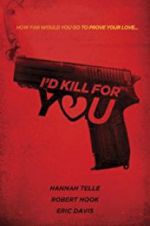 Watch I\'d Kill for You 123movies