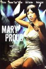 Watch Mary Proud 123movies