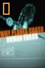 Watch National Geographic Why Planes Crash Human Error 123movies