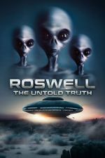 Watch Roswell: The Truth Exposed 123movies