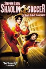 Watch Shaolin Soccer (Siu lam juk kau) 123movies