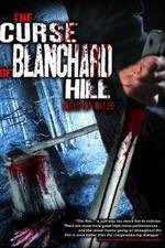 Watch The Curse of Blanchard Hill 123movies