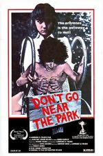 Watch Don\'t Go Near the Park 123movies