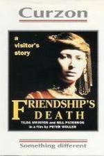 Watch Friendship's Death 123movies